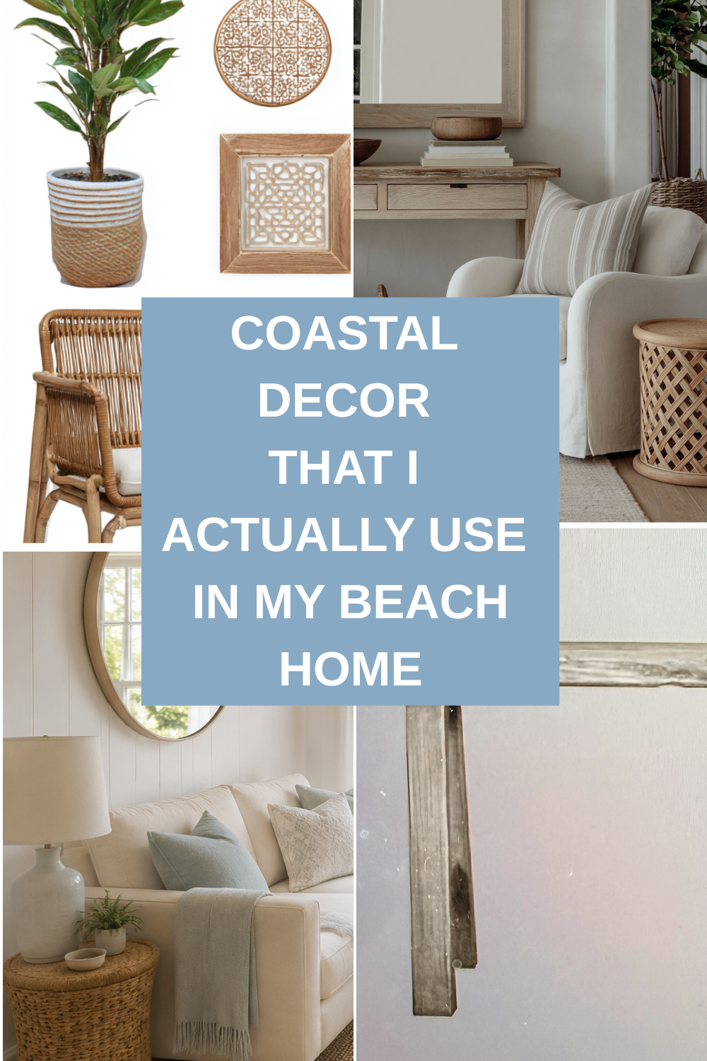 Coastal decor that i actually use in my beach home
